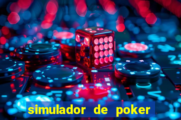 simulador de poker texas holdem gratis